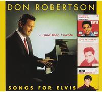 Robertson, Don - & Then I Wrote Songs for Elvis