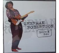 Robertson,Sherman - Hear and Now