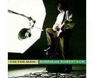 Robertson, Sherman - I'm the Man