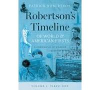 Robertson's Timeline Of World & American Firsts