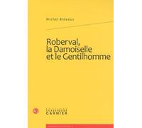 Roberval, la Damoiselle et le Gentilhomme