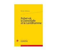 Roberval, la Damoiselle et le Gentilhomme