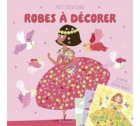 Robes à décorer - Pochette loisirs créatifs avec 5 cartes autocollantes à décorer avec 300 motifs en pâte fimo multicolores - Dès 6 ans