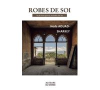 Robes De Soi - Au Fil D'une Guerre, Recoudre Une Vie
