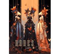 Robes Livre De Coloriage: Mode avec 50 Dessins, Robes et Styles Tendances, Grand Format Adapté aux Filles de 8 ans et Plus, Modèles Variés pour Adolescents et Amateurs de Fashion