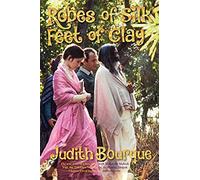 Robes Of Silk Feet Of Clay