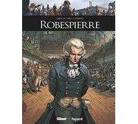 Mathieu Gabella (auteur), Roberto Meli (dessinateur), Arancia Studio (coloriste) – Robespierre