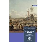 Robespierre à Paris: En dehors des sentiers battus