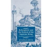 Robespierre and the Festival of the Supreme Being by Jonathan Smyth Inconnu (Auteur)
