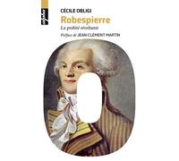 Robespierre - Cécile Obligi - Belin - Poche - Biographie