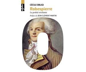 Robespierre - Cécile Obligi - Belin - Poche - Biographie