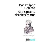 Robespierre, derniers temps