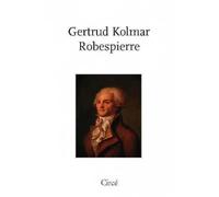 Robespierre Edition bilingue français-allemand - Gertrud Kolmar - Circe - broché - Poésie