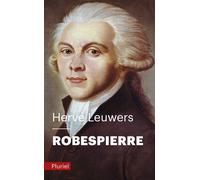Robespierre - Hervé Leuwers - Hachette Pluriel Reference - Poche - Biographie