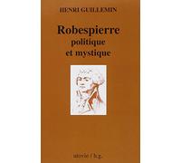 Robespierre politique et mystique