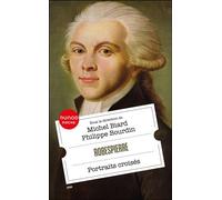 Robespierre Portraits croisés - Michel Biard - Dunod - Poche - Biographie