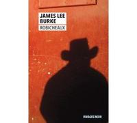 Robicheaux James Lee Burke (Auteur), Christophe Mercier (Traduction)
