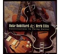 Robillard Duke / Ellis Herb - Conversations in Swing Guitar