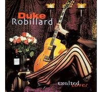 Duke Robillard - Exalted Lover