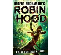 Robin des Bois 2 : Piraterie, Paintballs et Zèbres