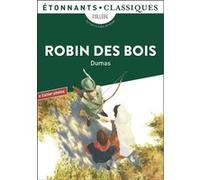 Robin des Bois Alexandre Dumas Père (Auteur), Stephane Despres (Edité par)