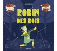 Robin des bois - Anne-Sophie Tilly - Marmaille Et Compagnie - cartonné - Album éveil dès la naissance