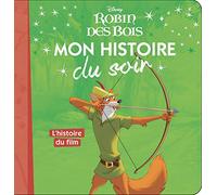 ROBIN DES BOIS - Mon Histoire du Soir - L'histoire du film - Disney