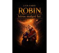 Robin, héros malgré lui