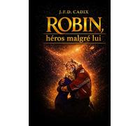 Robin, héros malgré lui