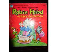 robin hood and skippy's best birthday