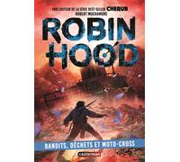 Robin Hood Bandits, déchets et moto-cross - Robert Muchamore - Casterman - broché - Roman adolescent