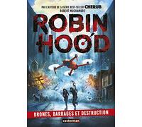 Robert Muchamore – Robin Hood : Drones, barrages et destruction – Tome 4 – Broché