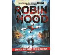 Robin Hood Drones, barrages et destruction - Robert Muchamore - Casterman - broché - Roman adolescent