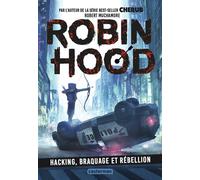 Robin Hood Hacking, braquage et rébellion - Robert Muchamore - Casterman - broché - Roman adolescent