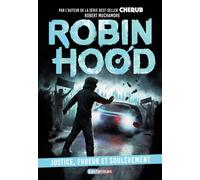 Robin Hood Justice, fureur et soulèvement - Robert Muchamore - Casterman - broché - Roman adolescent