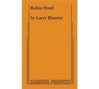 Robin Hood - Larry Blamire - Concord Theatricals - Livre en Anglais - Paperback Larry BlamireLarry Blamire (Auteur)