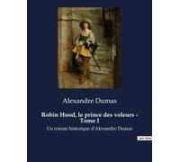 Robin Hood, Le Prince Des Voleurs - Tome I