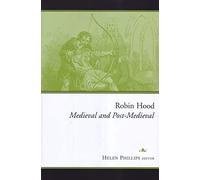 Robin Hood: Medieval And Post-Medieval