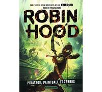 Robert Muchamore – Robin Hood : Piratage, paintball et zèbres – Tome 2 – Broché