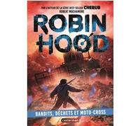 Robin Hood Robert Muchamore (Auteur), Antoine Pinchot (Traduction), Faustina Fiore (Traduction)