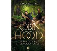 Robin Hood - The Shadows Of Sherwood Forest