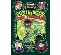 Robin Hood, Time Traveler