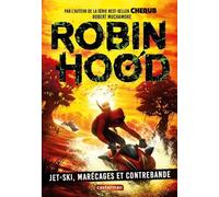 Robin Hood - Tome 3 - Jet-Ski, Marécages Et Contrebande