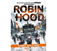 Robin Hood (Tome 9) - Flammes, raid et chaos - Robert Muchamore - Casterman Jeunesse - ebook (ePub) - Roman adolescent