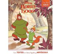 Robin Hood. Ya leo solo (Disney. Lectoescritura): Con textos en letra ligada y mayúscula