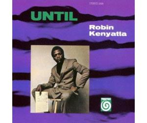 Robin Kenyatta - Until [Import]