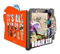 Robin Kid : It's All Your Fault