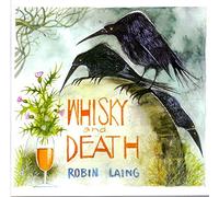 Robin Laing - Whisky and Death [Import]