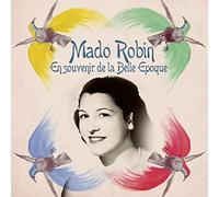 Robin, Mado - En Souvenir De La Belle-Epoque