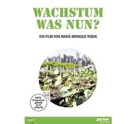 Robin,Marie-Monique - Wachstum,Was Nun?